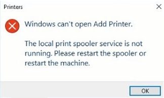 Windows can’t open Add printer. The local Print Spooler service is not running 