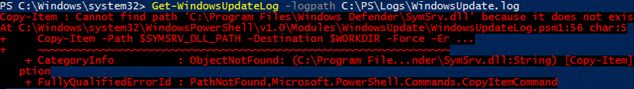 Get-WindowsUpdateLog Copy-Item : Cannot find path 'C:\Program Files\Windows Defender\SymSrv.dll' because it does not exist 