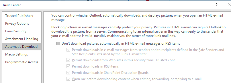 Outlook - Don’t download pictures automatically in HTML e-mail messages or RSS items