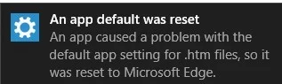 windows 10 notification: An app default was reset