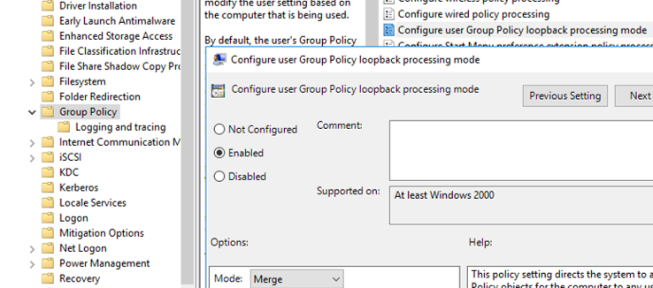 enable the policy : Configure user Group Policy loopback processing mode